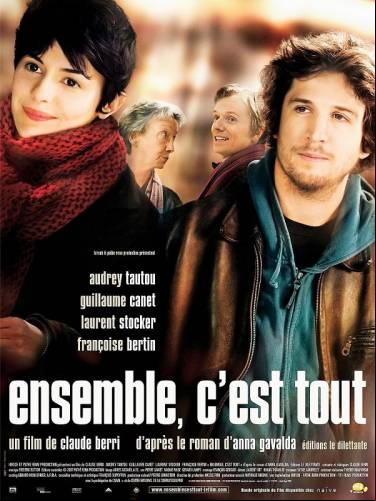 Ensemble, c’est tout / Заедно, това е (2007)